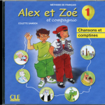 Alex ET Zoe ET Compagnie - Nouvelle Edition: CD Audio Individuel 1