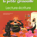 Lili, la petite grenouille Niveau 2 : Lecture/Ecriture