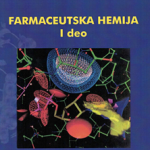 Farmaceutska hemija. Deo 1