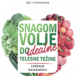 Snagom volje do idealne težine : lečenje gojaznosti