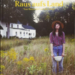 Raus aufs Land