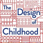 Design of Childhood