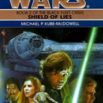 Star Wars The Black Fleet Crisis #2: Shield of Lies