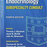 Washington Manual Endocrinology Subspecialty Consult 4th edition
