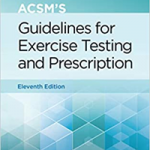 ACSM's Guidelines for Exercise Testing and Prescription, 10 Ed