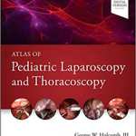 Atlas of Pediatric Laparoscopy and Thoracoscopy, 2nd Edition