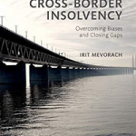 The Future of Cross-Border Insolvency: Overcoming Biases and Closing Gaps