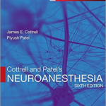 Cottrell and Patel's Neuroanesthesia