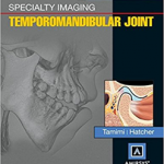 Specialty Imaging: Temporomandibular Joint, 1e