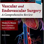 Vascular and Endovascular Surgery : A Comprehensive Review