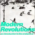 Modern Revolutions 2ed: An Introduction to the Analysis of a Political Phenomenon