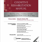Cognitive Rehabilitation Manual: Translating Evidence-Based Recommendations Into Practice
