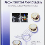 Carpentier's Reconstructive Valve Surgery,