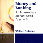 Money and Banking: A Monetary Systems and Markets Perspective