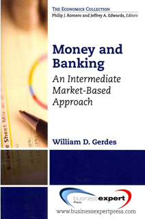 Money and Banking: A Monetary Systems and Markets Perspective