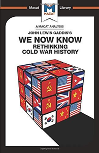 We Now Know: Rethinking Cold War History