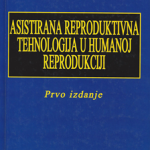 Asistirana reproduktivna tehnologija u humanoj reprodukciji