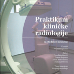 Praktikum kliničke radiologije : za studente medicine, 3. izmenjeno i dopunjeno izdanje