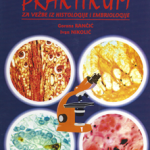 Praktikum za vežbe iz histologije i embriologije