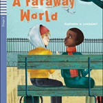A FARAWAY WORLD + Audio CD