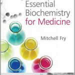 Essential Biochemistry for Medicine