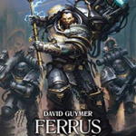 Ferrus Manus: The Gorgon of Medusa (7) (The Horus Heresy: Primarchs)