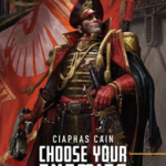 Ciaphas Cain: Choose Your Enemies: Choose Your Enemies (10)