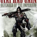 Ciaphas Cain: Defender of the Imperium