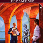 The Naked Sun (The Robot Series)