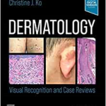 Dermatology: Visual Recognition and Case Reviews
