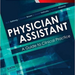 Physician Assistant: a Guide to Clinical Practice