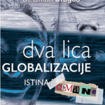 DVA LICA GLOBALIZACIJE: istina i obmane – 2. dopunjeno izd.