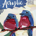 Brushstrokes: Acrylic: Effortless painting with minimal tools and materials