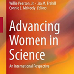 Advancing Women in Science : An International Perspective