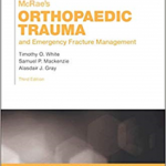 McRae's Orthopaedic Trauma and Emergency Fracture Management , International Edition, 3rd Edition
