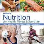 Williams' Nutrition for Health, Fitness and Sport