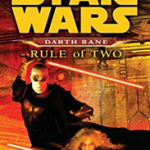 Rule of Two: Star Wars Legends (Darth Bane)