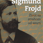 Sigmund Frojd : 1 život sa strahom od smrti. 1, (1856-1902)