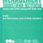 Menadžment zdravstvenih institucija : zbornik radova ECPD međunarodnih letnjih škola