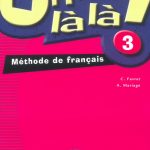Oh la la ! 3 : Méthode de français