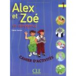 Alex et Zoé 1 : Cahier d'activités