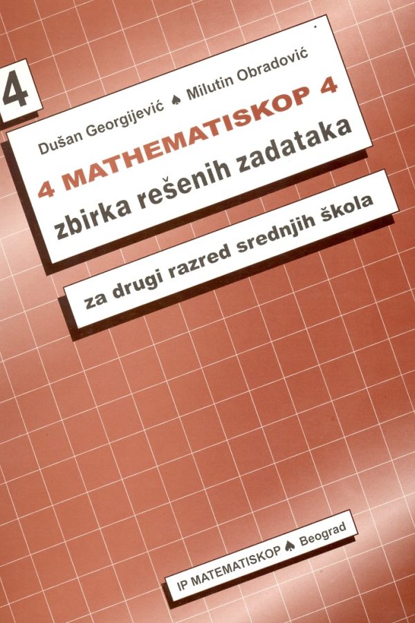 MATHEMATISKOP 4: Zbirka rešenih zadataka za 2. razred srednje škole - Image 1