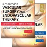 Rutherford's Vascular Surgery and Endovascular Therapy, 2-Volume Set, 10th Edition