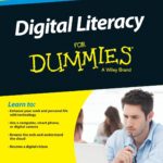Digital Literacy for Dummies ( For Dummies ) (1ST ed.)
