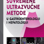 Suvremene Ultrazvučne Metode U Gastroenterologiji I Hepatologiji
