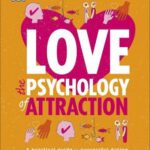 Love The Psychology Of Attraction
