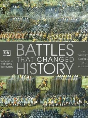 BATTLES THAT CHANGED HISTORY