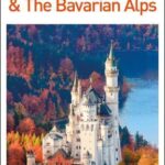 DK EYEWITNESS TRAVEL GUIDE MUNICH AND THE BAVARIAN ALPS