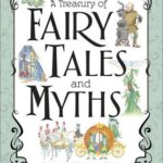 A Treasury of Myths & Fairytales
