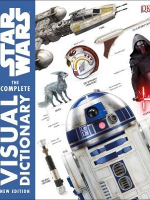Star Wars Complete Visual Dictionary New Edition